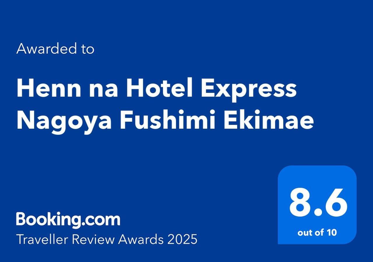 Henn Na Hotel Express Nagoya Fushimi Ekimae Exteriér fotografie